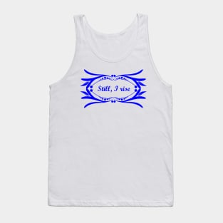 Still I rise Tank Top